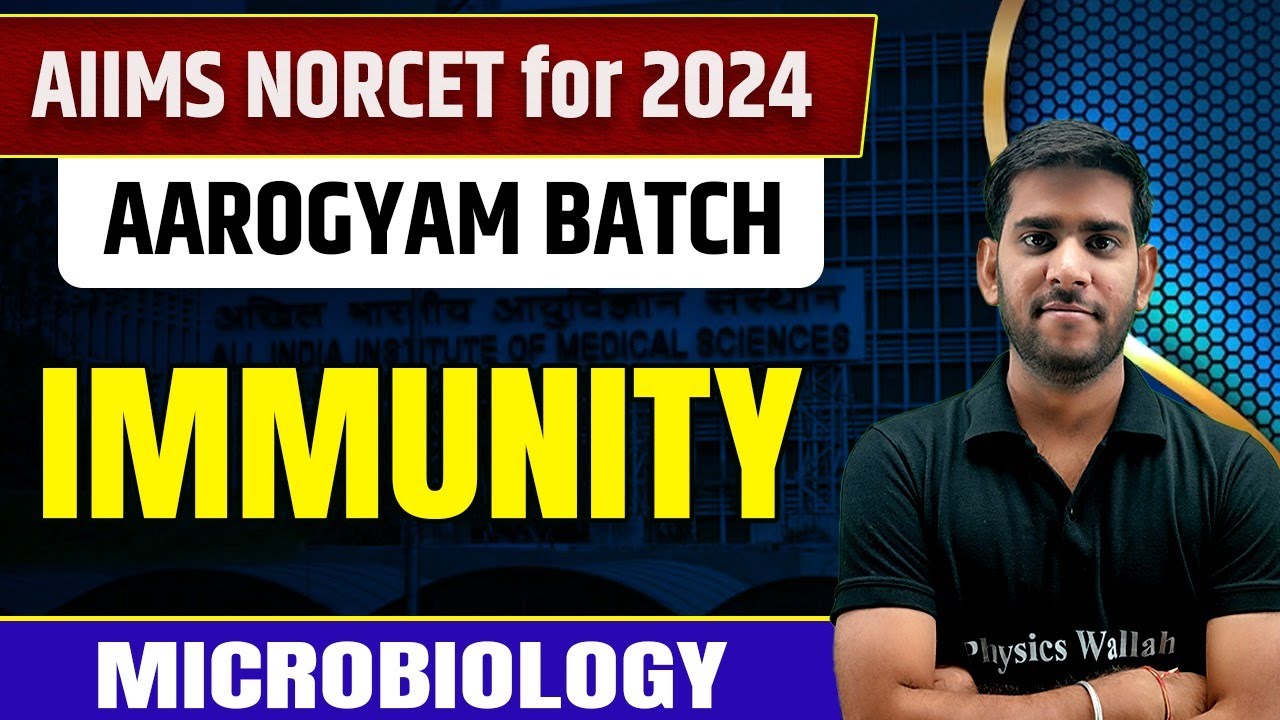 Immunity | Microbiology | AIIMS NORCET 6 2024 | DSSSB | CHO