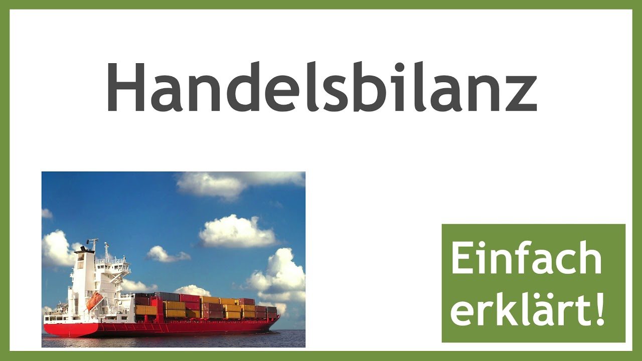 Handelsbilanz - einfach erkl&auml;rt und seine Auswirkungen (Mit Beispielen)