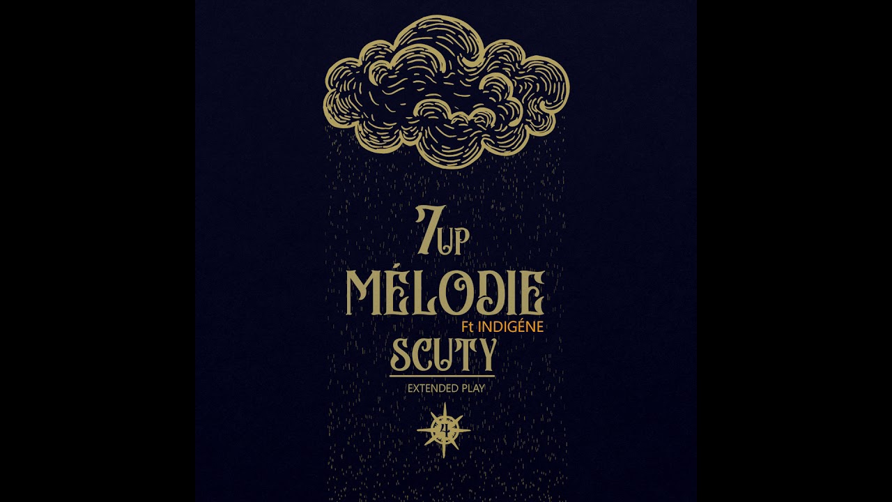 Scuty feat Indigène - Mélodie  EP 7UP