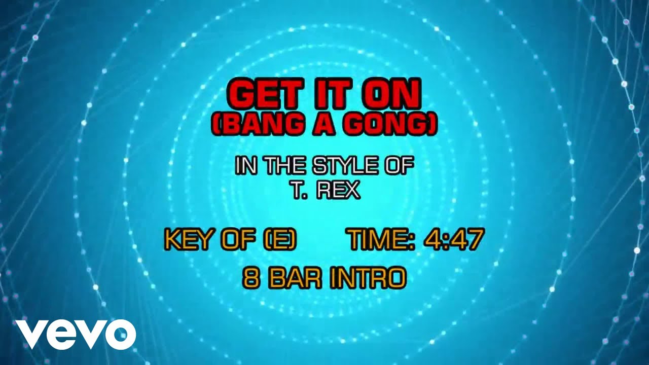 T. Rex - Get It On (Bang A Gong) (Karaoke)