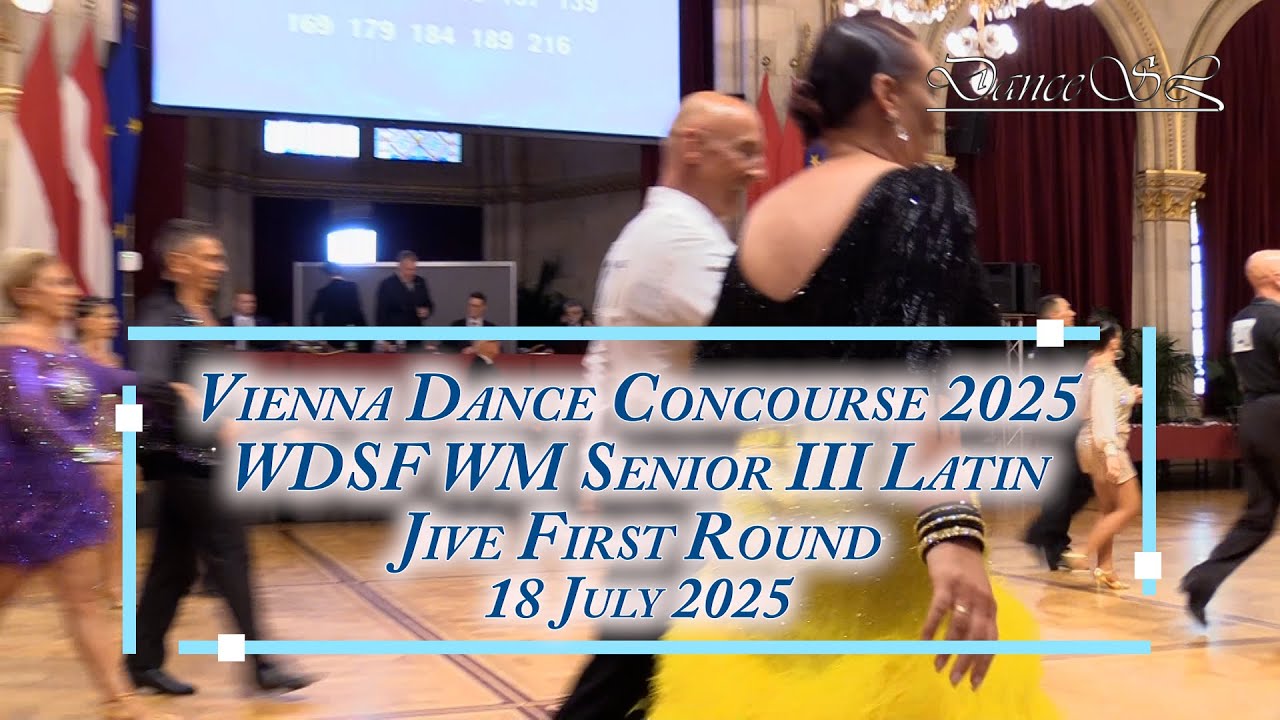 Vienna Dance Concourse 2025 - Senior III Latin Jive WDSF WM - First Round - 18 July 2025