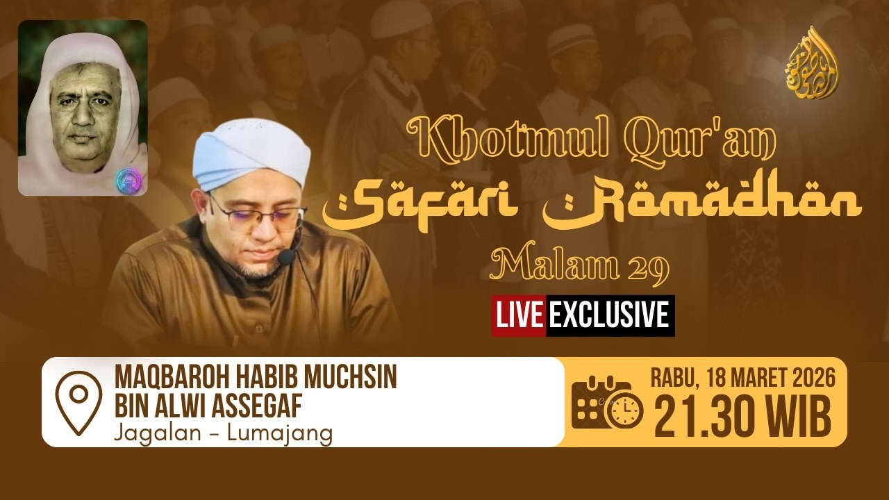 🔴 LIVE SAFARI ROMADHON 1447 H MALAM 29 • Maqbaroh Habib Muchsin bin Alwi Assegaf - Jogoyudan