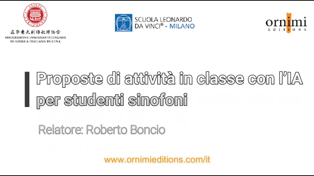 Proposte di attività in classe con l’IA per studenti sinofoni (Webinar Ornimi)
