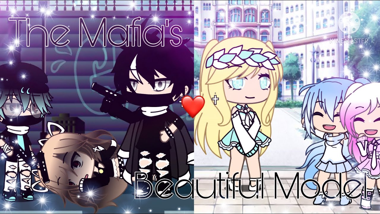 ✨The Mafia’s Beautiful Model✨ Original? [GLMM] •Gacha Life Mini Movie•