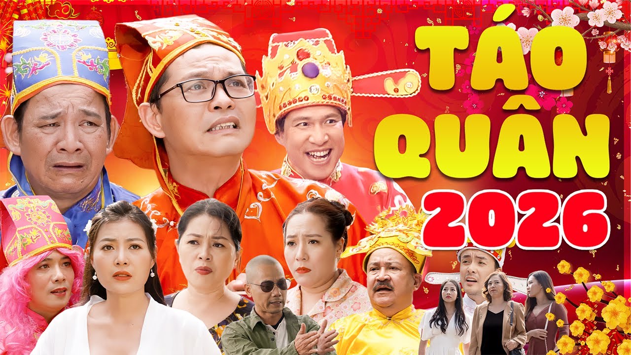 Hài Tết Mới Nhất 2026 - Táo Quân 2026 | Phim Hài Quang Tèo, Trung Hiếu, Bình Trọng, Quang Thắng