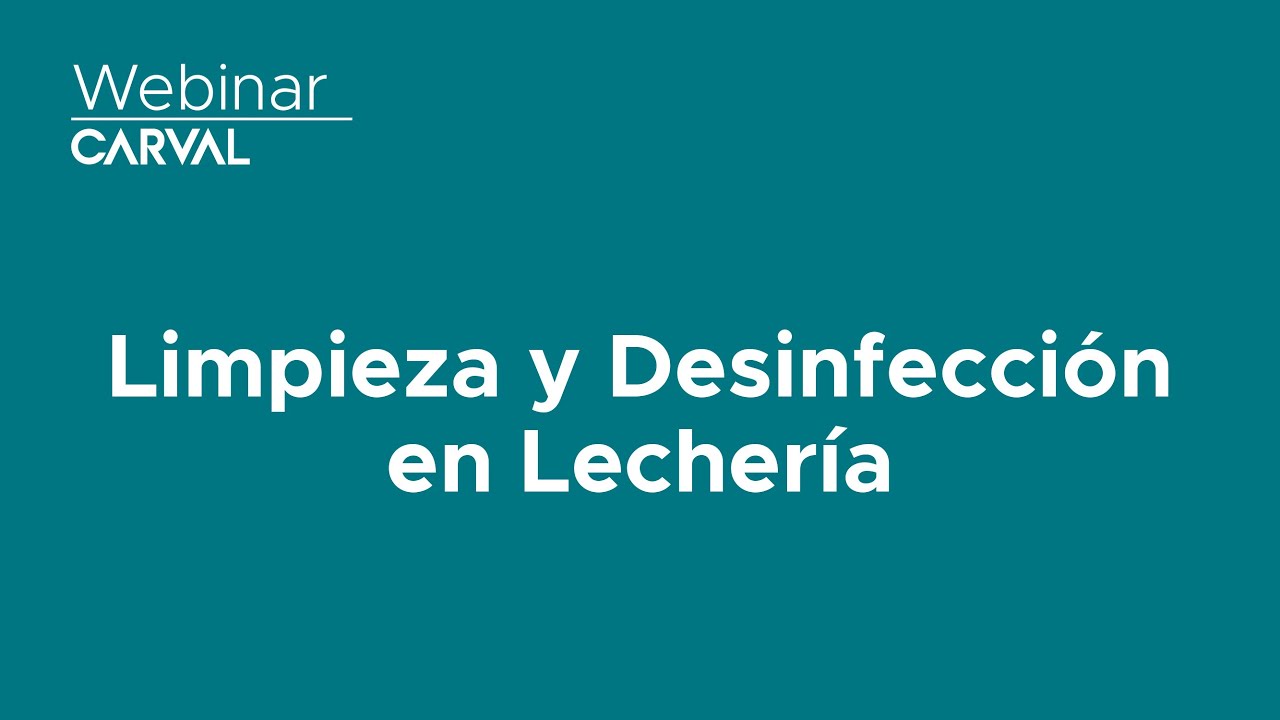 LIMPIEZA Y DESINFECCIÓN EN LECHERÍA