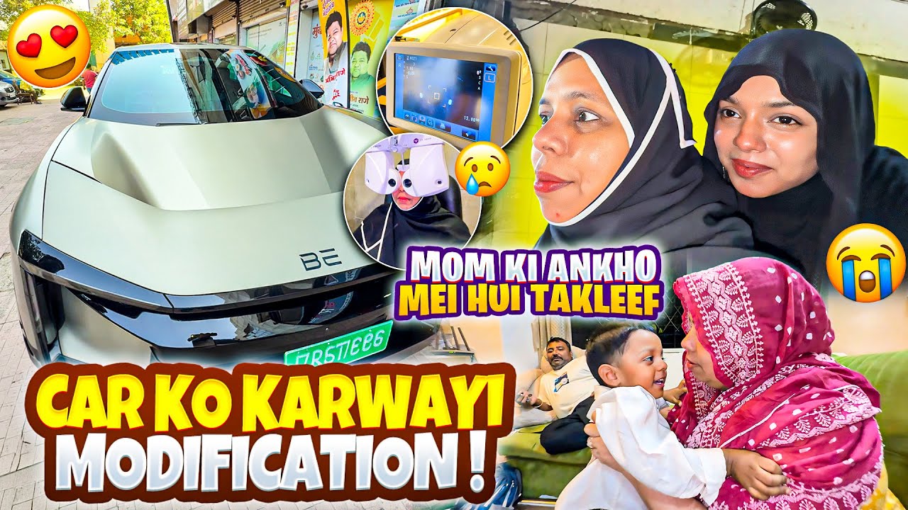 Car Ko Karwayi Modification😍| Mom Ki Ankho Mei Hui Takleef🥺| Nida Khan