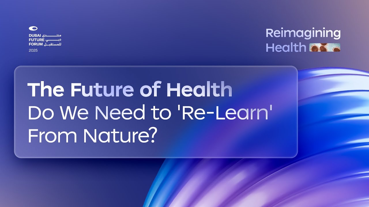 The Future of Health: Do We Need to 'Re-Learn' From Nature?