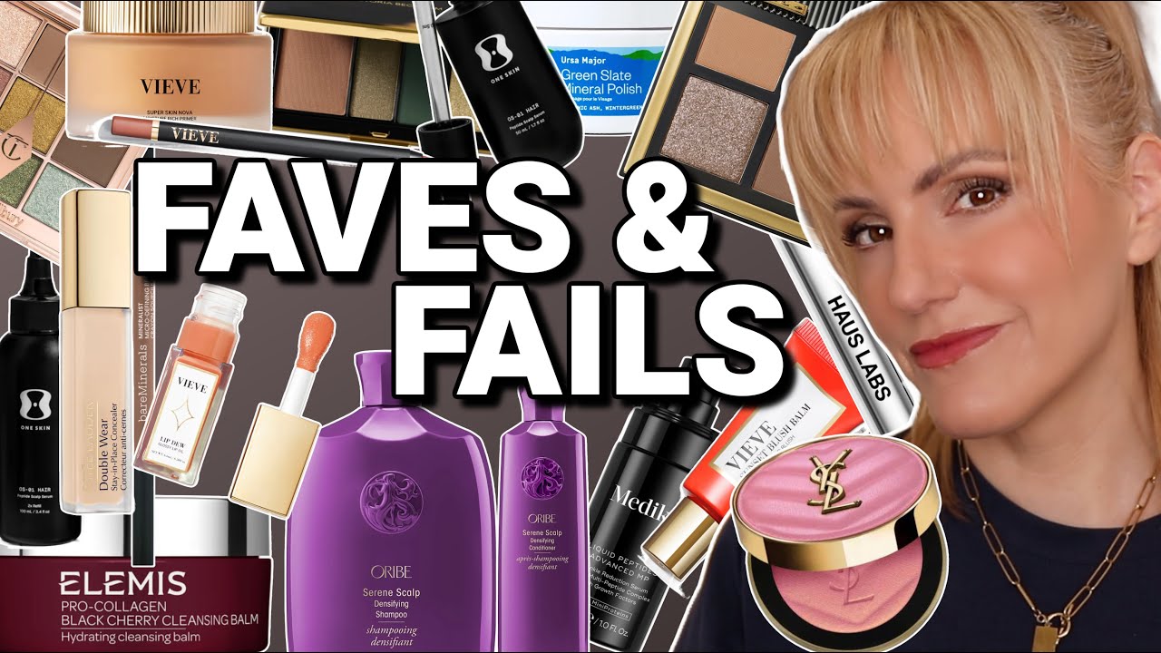 February And March Beauty Favourites & Fails | Over 40