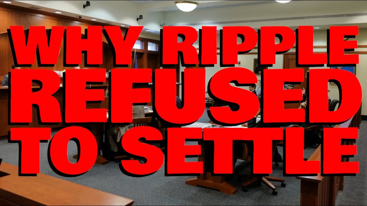 Ripple DID Have Chance To SETTLE w/ SEC But PASSED - HERE'S WHY
