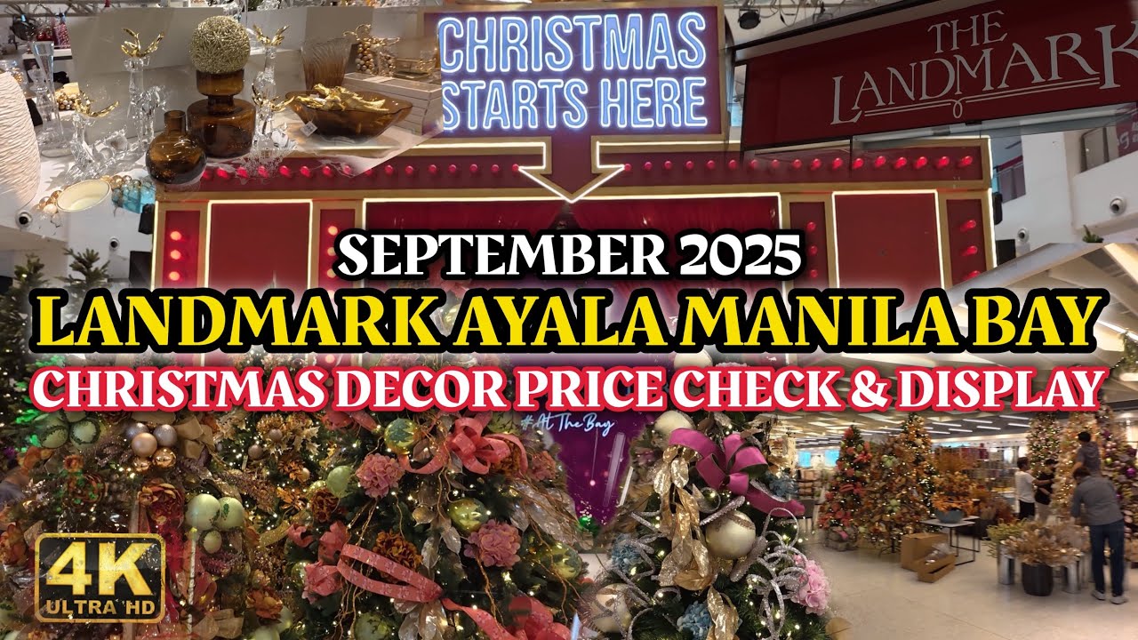 LANDMARK Ayala Malls Manila Bay Christmas Decor Price Check and Display September 2025
