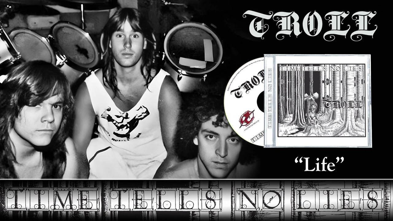 TROLL (Phoenix USA) - Life (taken from 