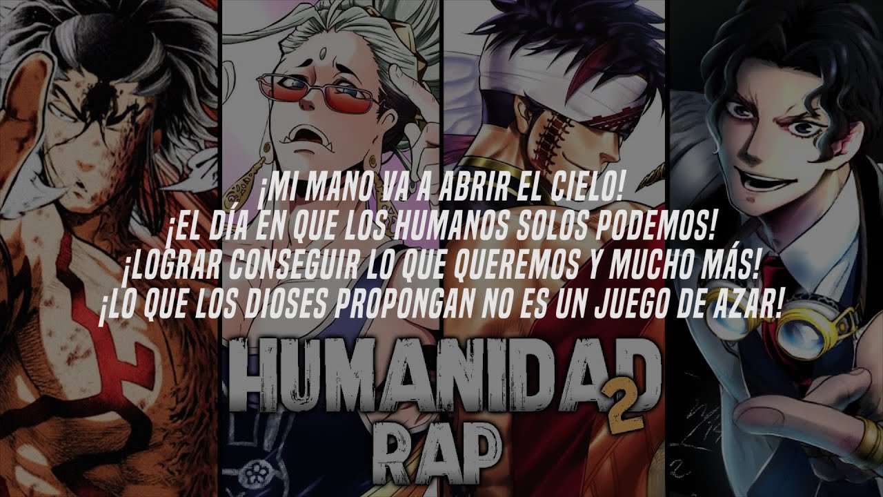Soul Rap ft. DarckStar, Keyto, Kyba, Byn Mc, ... - Humanidad 2 Rap (Letra) Shuumatsu no Valkyrie