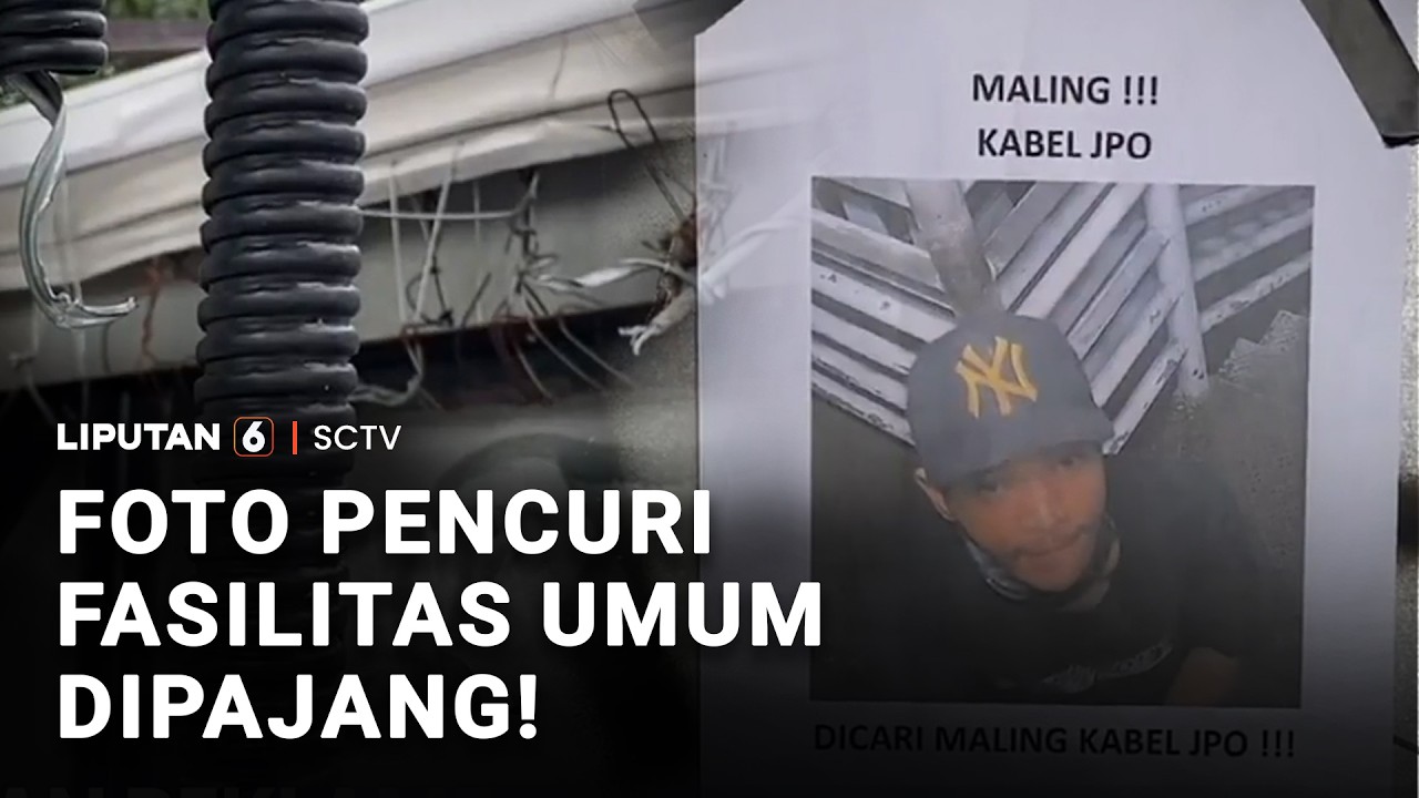 Foto Pencuri Fasilitas Umum Dipajang! | Liputan 6