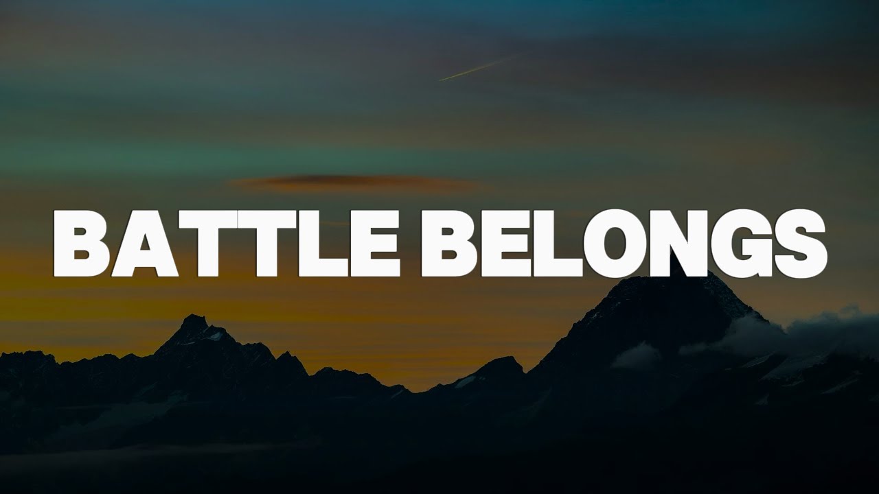 Phil Wickham - Battle Belongs || [Mix lyrics] - Hillsong Worship, Gerald, CeCe Winans