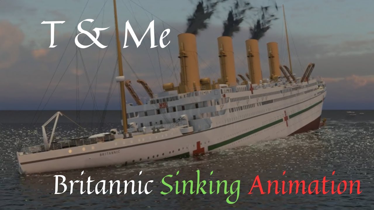 Britannic Real-Time Sinking Animation w/. 