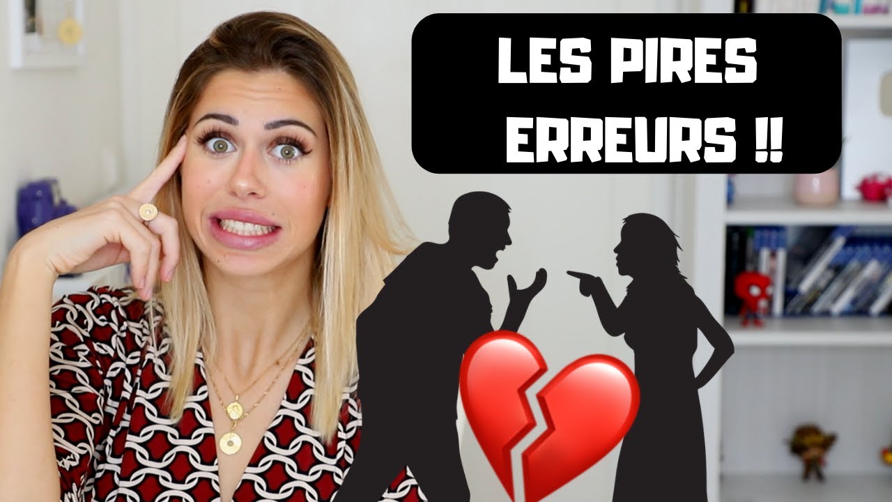 10 ERREURS À NE JAMAIS FAIRE EN COUPLE !!