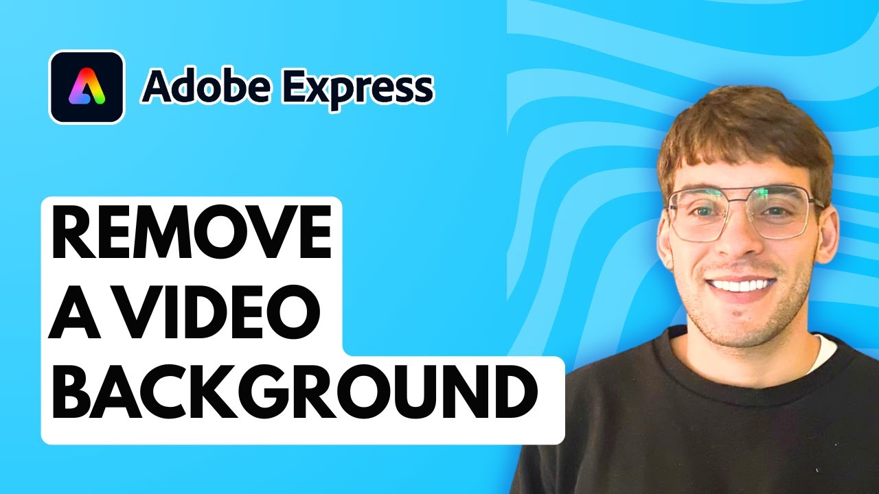 How to Remove a Video Background in Adobe Express [2026 Full Guide]