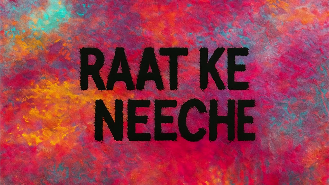RAAT KE NEECHE [Official Audio]