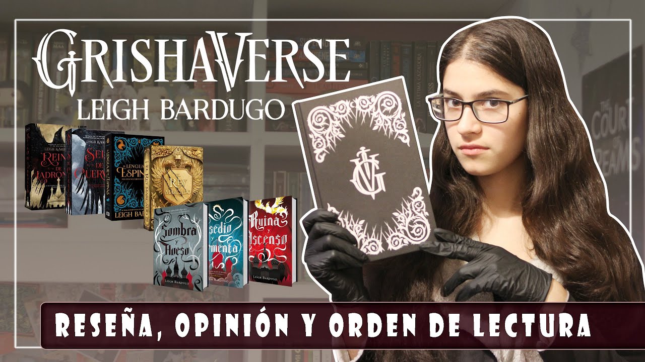 GRISHAVERSE todos los libros Leigh Bardugo|| Reseña Booktube Argentina