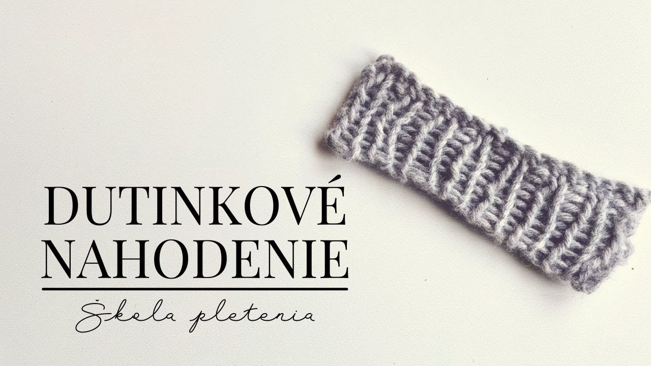 Dutinkové nahodenie očiek pri pletení | Tubular Cast On