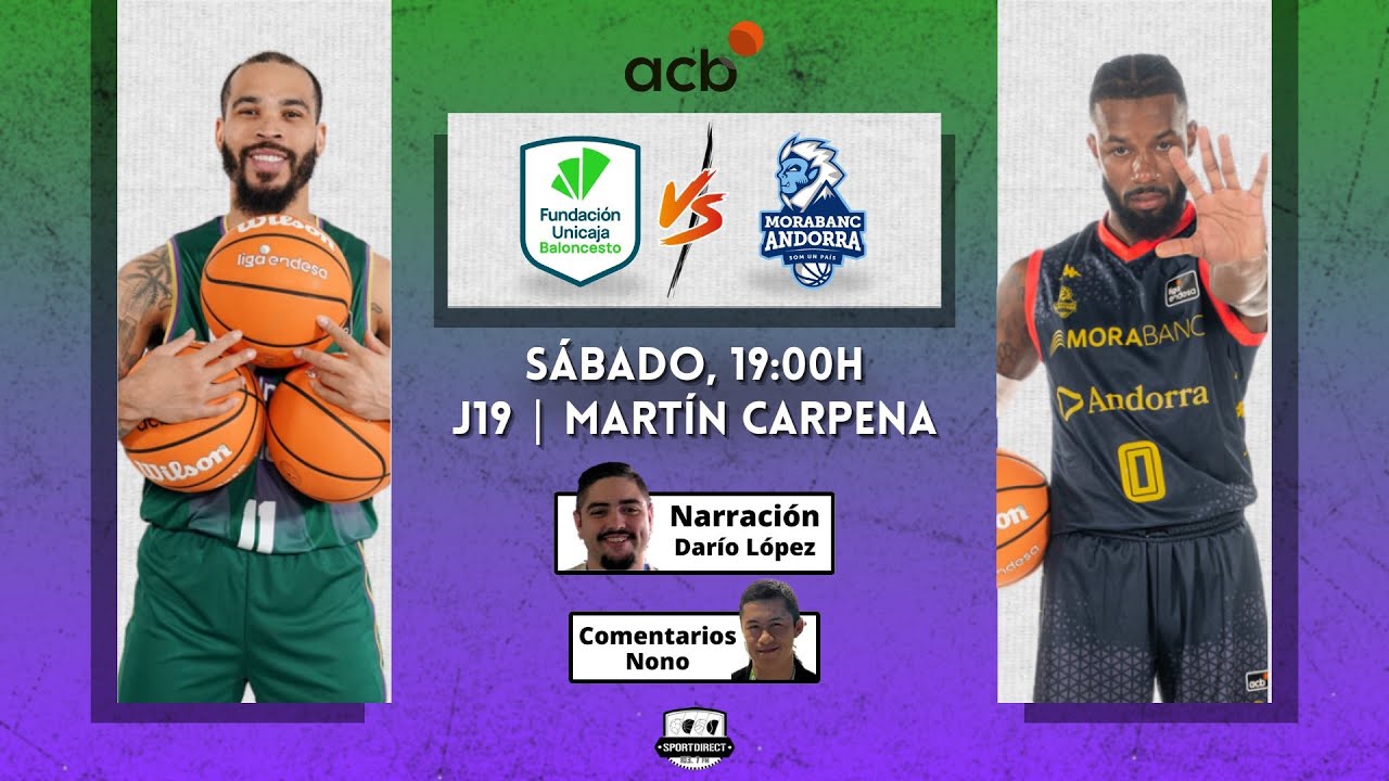 🔴 DIRECTO | UNICAJA MÁLAGA vs MORABANC ANDORRA | Jornada 19 Liga Endesa | SportDirect Radio