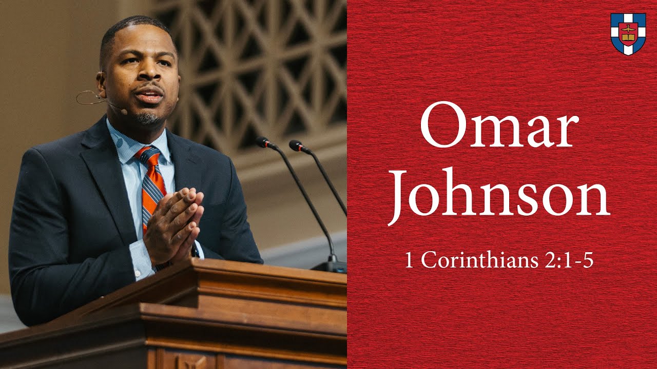 Omar Johnson | 1 Corinthians 2:1-5