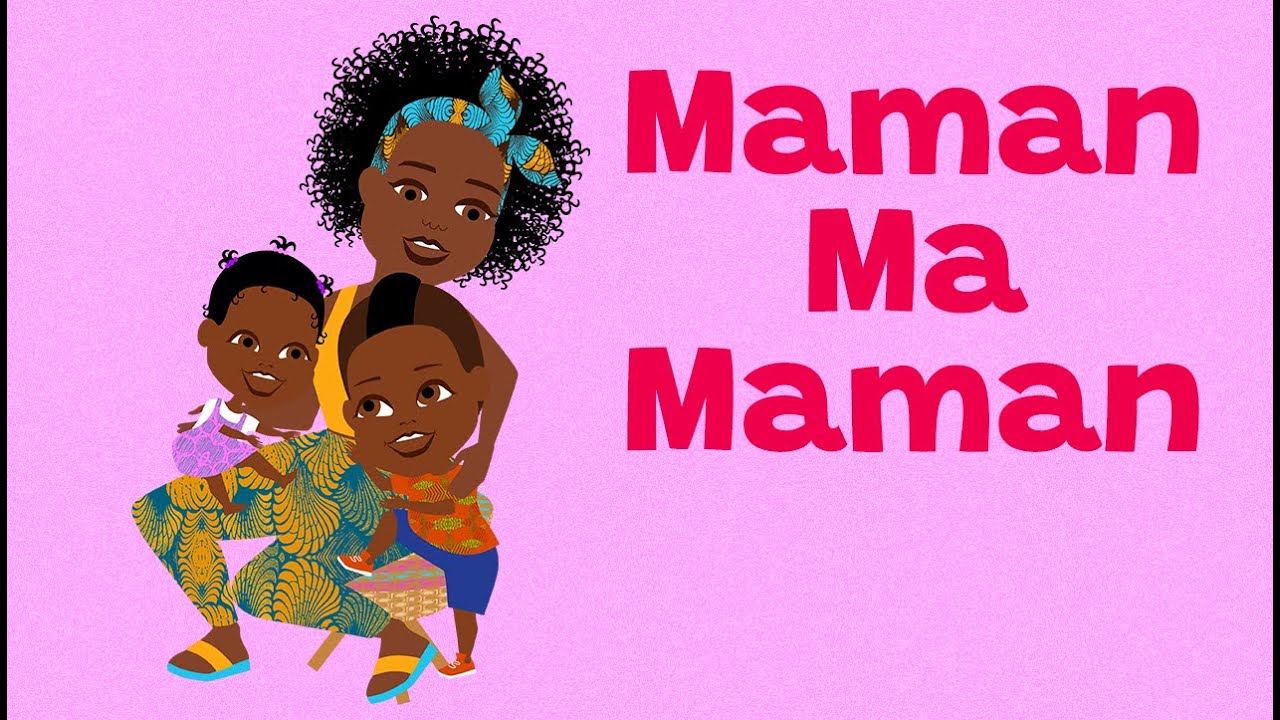 MAMAN MA MAMAN Comptines africaines pour maternelles