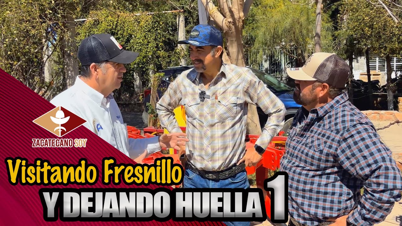 VISITANDO FRESNILLO y dejando huella