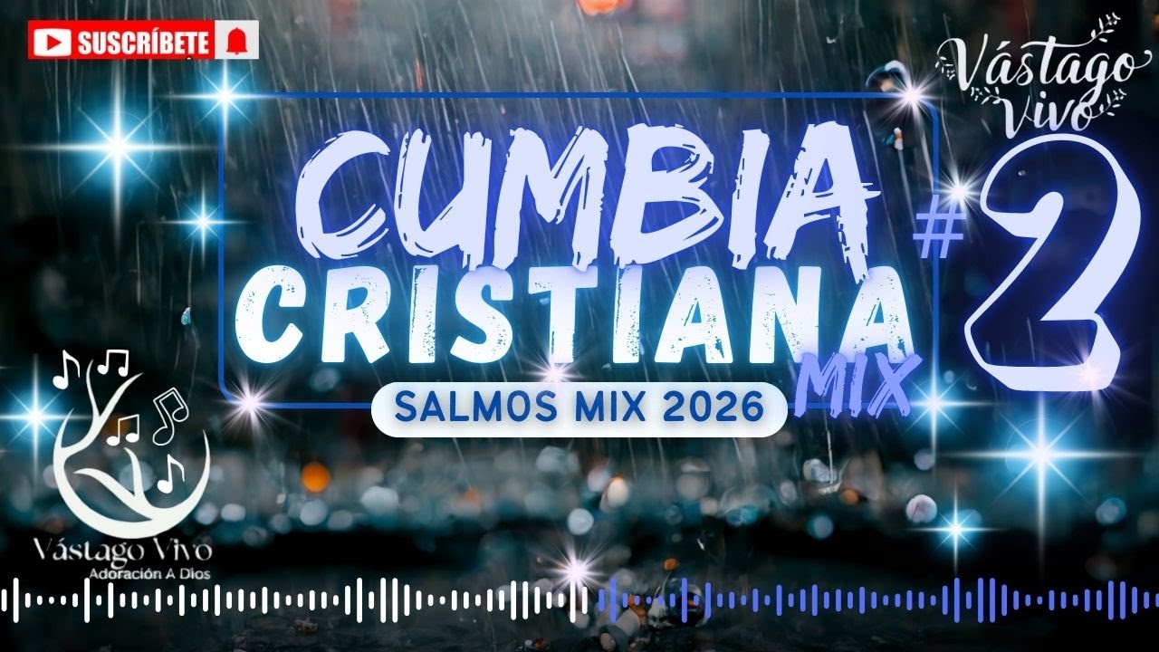 CUMBIA CRISTIANA MIX #2 | #musicacristiana #alabanzascristianas #adorar  #cumbiacristiana #amor