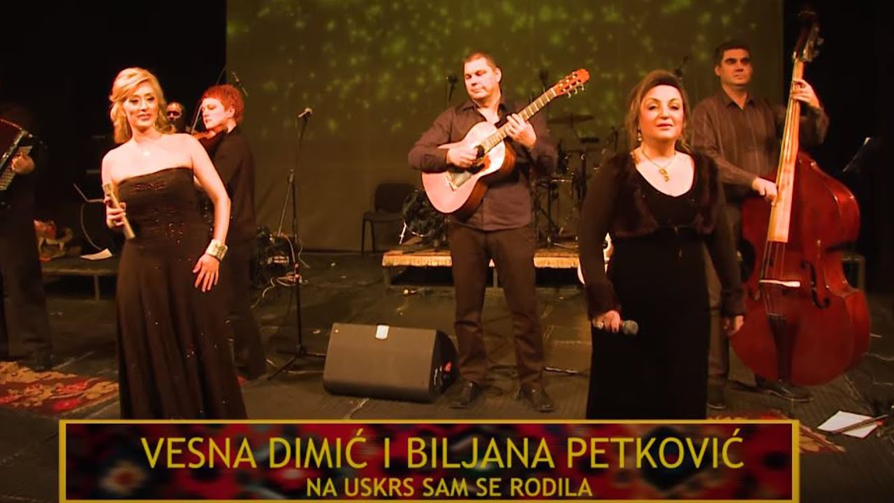 VESNA DIMIĆ I BILJANA PETKOVIĆ - Na Uskrs Sam Se Rodila (Uživo)