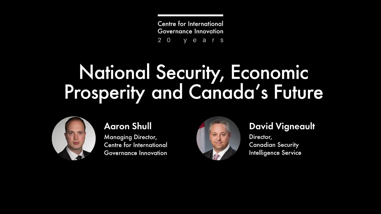 National Security, Economic Prosperity and Canada’s Future