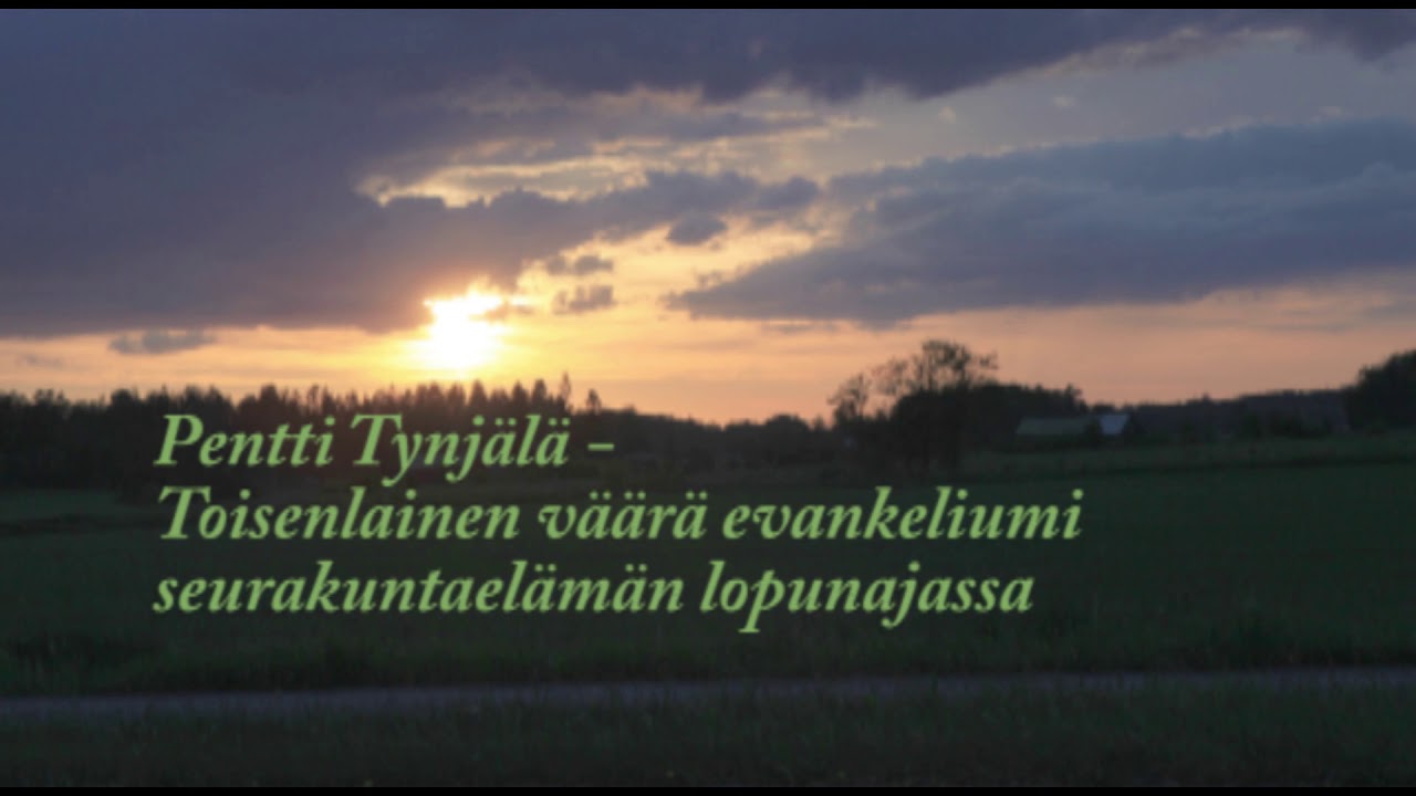 Pentti Tynjälä -  Toisenlainen väärä evankeliumi seurakuntaelämän lopunajassa
