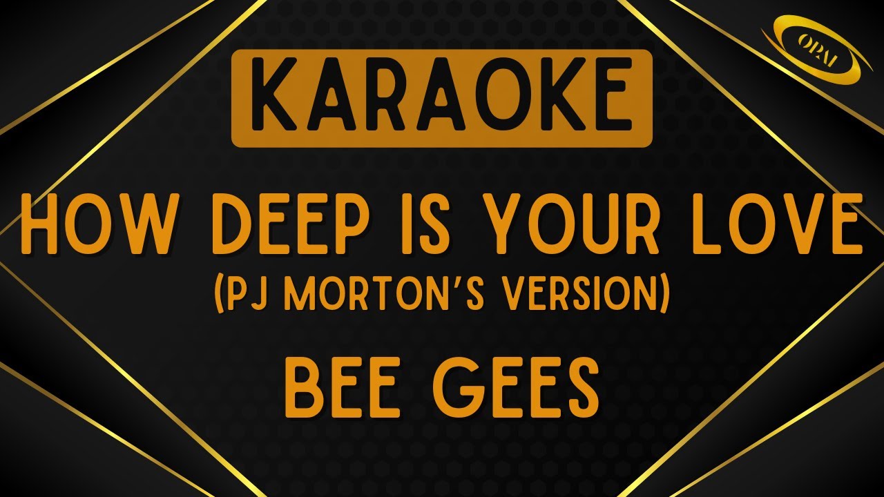 Bee Gees - How Deep Is Your Love (PJ Morton's Version) [Karaoke]