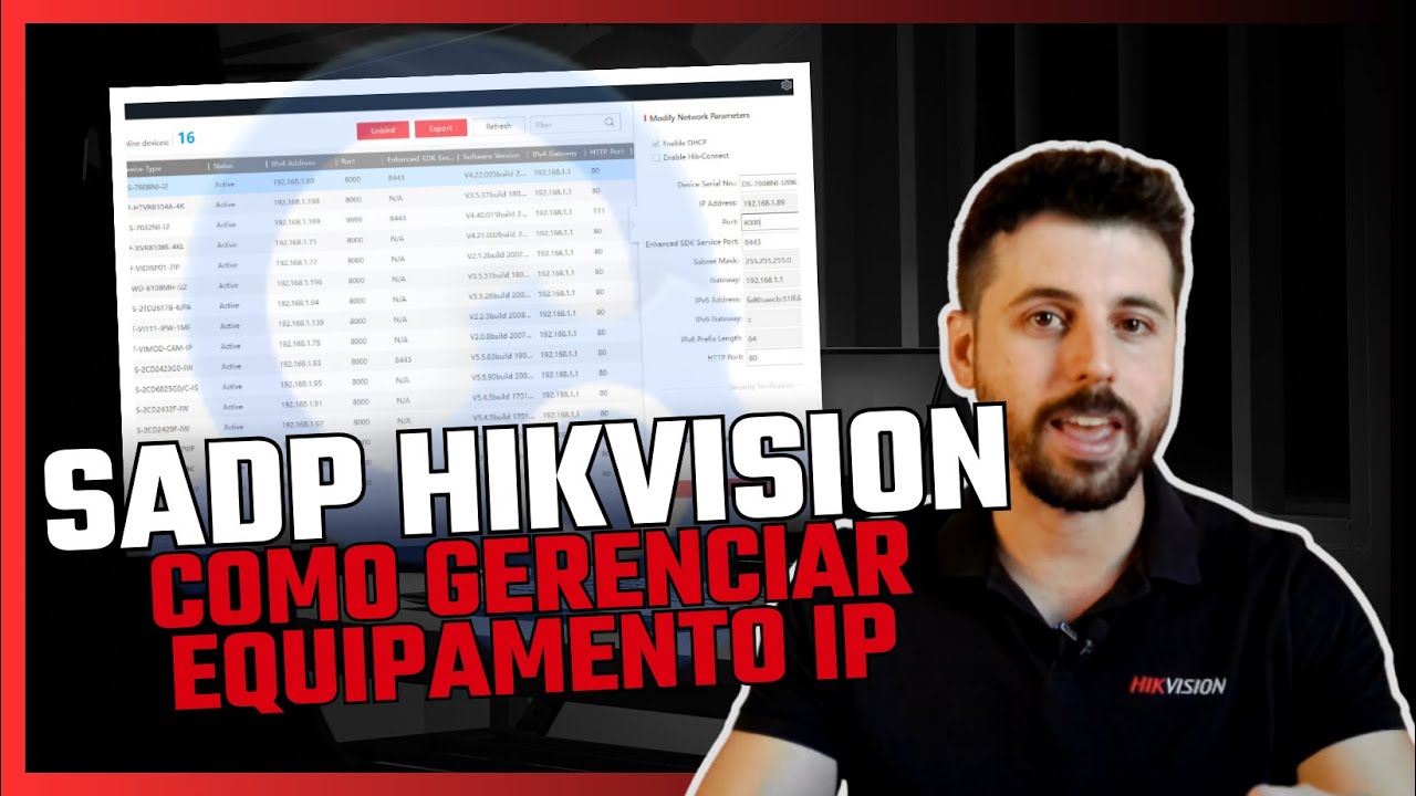 SADP Hikvision: Como identificar e configurar dispositivos na rede local