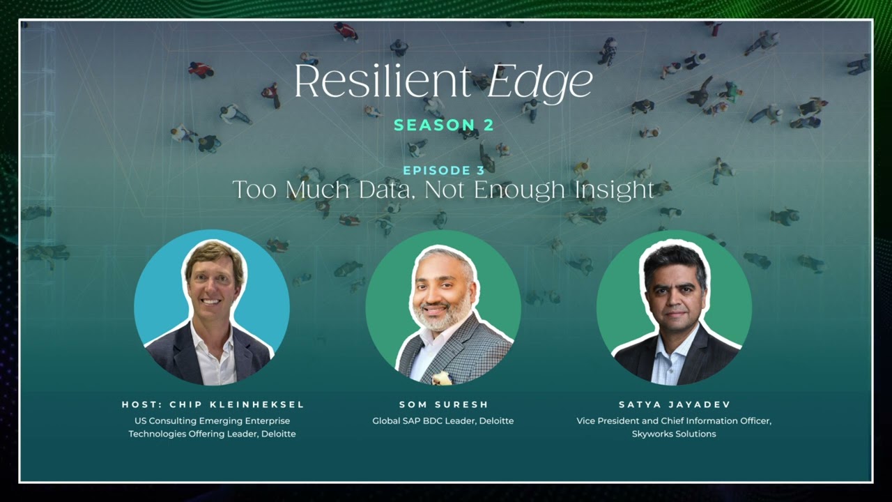 Too much data, not enough insight | Resilient Edge S2 Ep3 | Deloitte | BBC StoryWorks