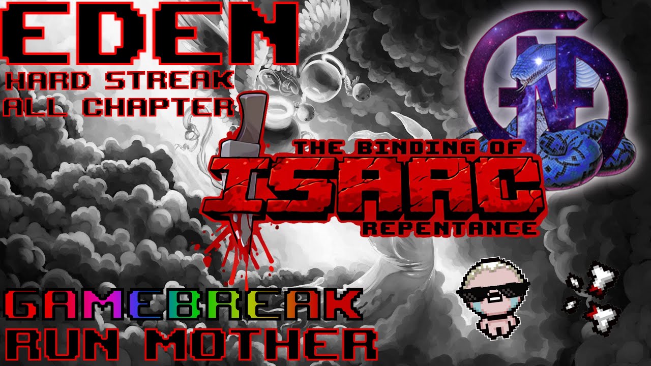 How to Gamebreak : Hard Eden streak all chapter [run mother]
