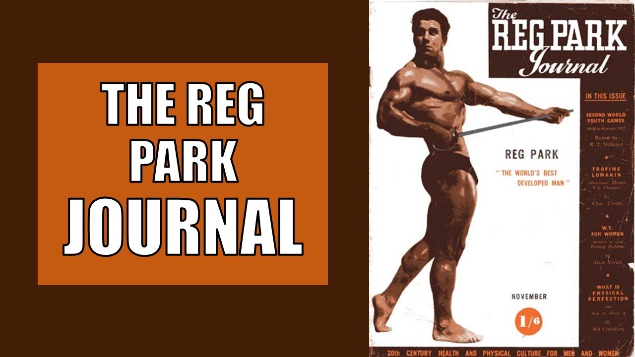 THE REG PARK JOURNAL!! REG PARK'S ORIGINAL PUBLICATION!