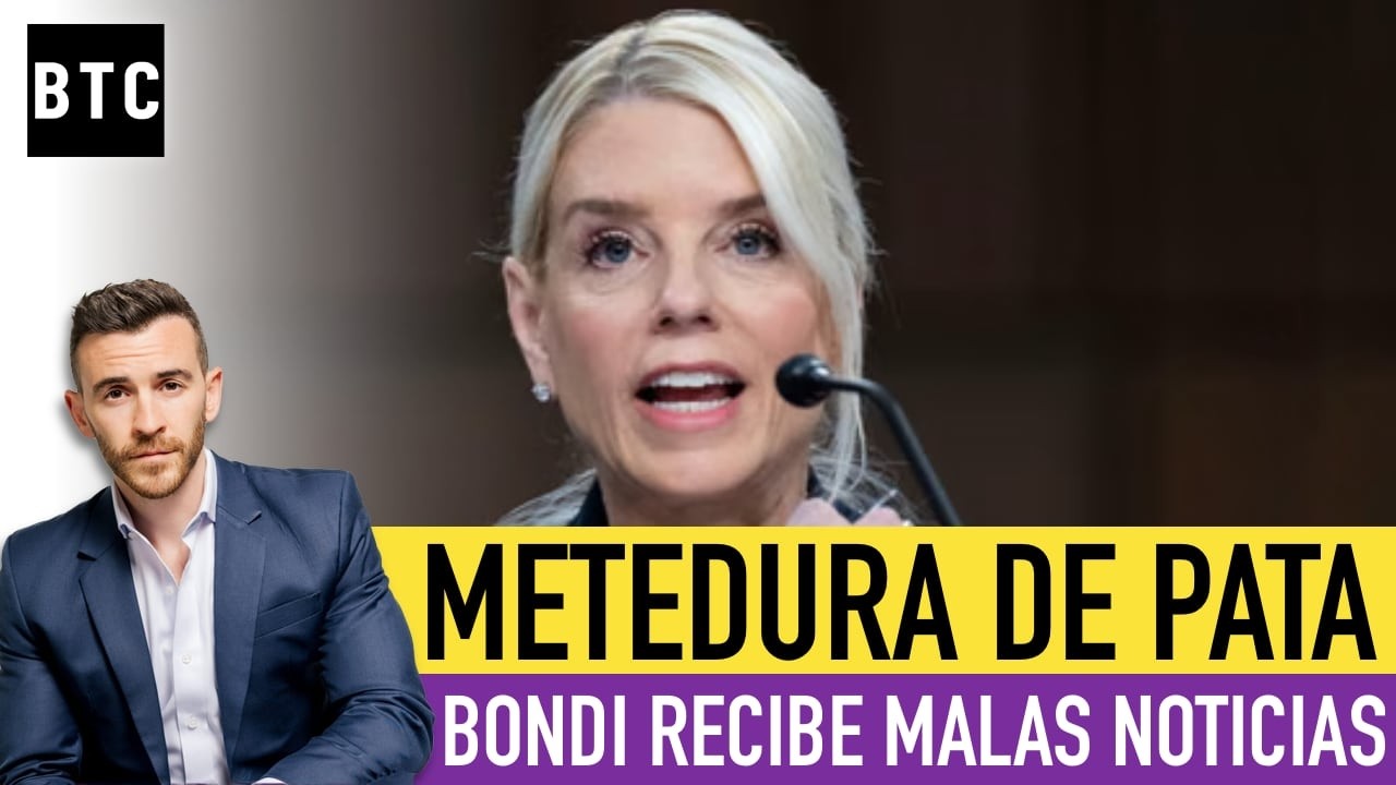 🚨 METEDURA DE PATA de Pam Bondi la pone en serios aprietos