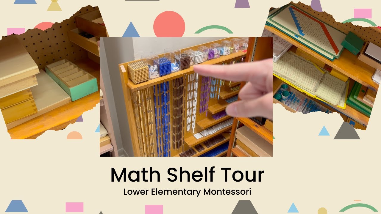 Math Shelf Tour Lower Elementary Montessori