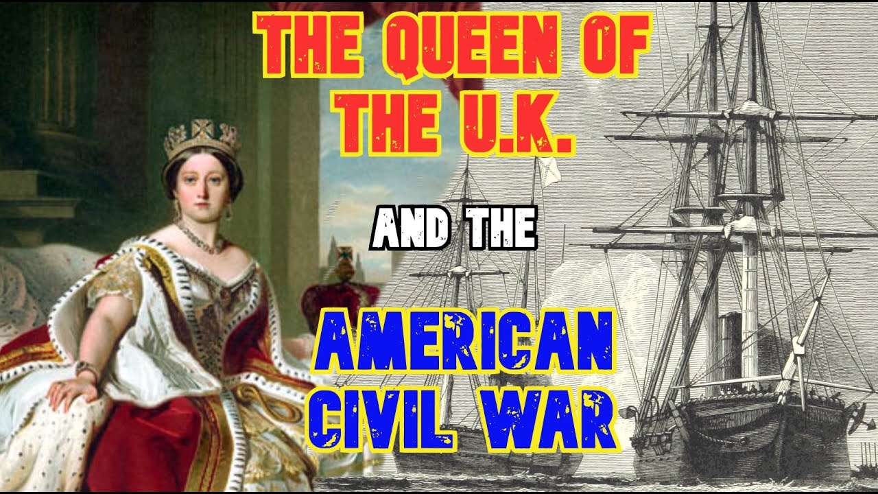 The British Queen and the American Civil War