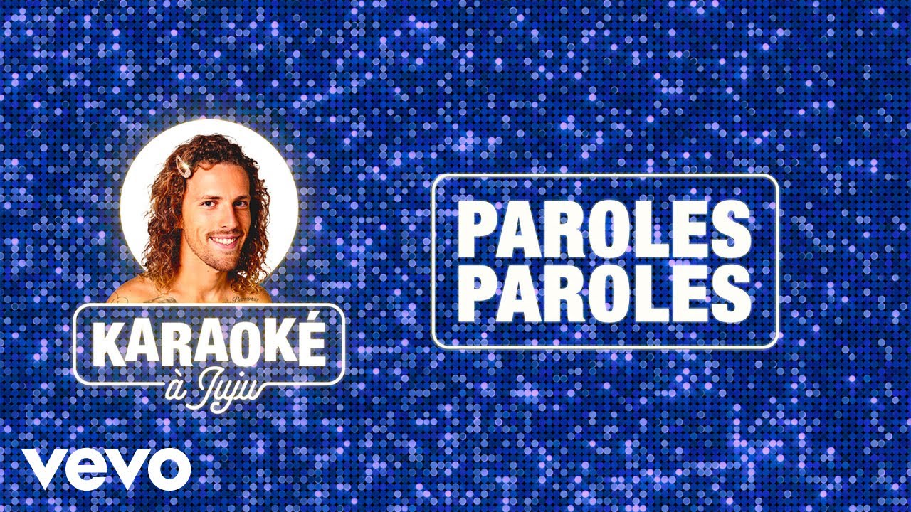 Julien Dor&eacute;, Sharon Stone - Paroles Paroles (Lyrics karaok&eacute;)