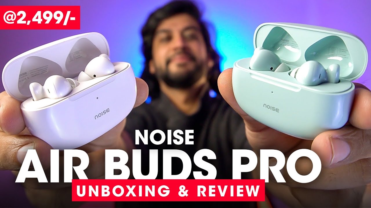 Noise Air Buds Pro Unboxing & Review! ⚡️ Best True Wireless Earbuds 2022 Under 3000 