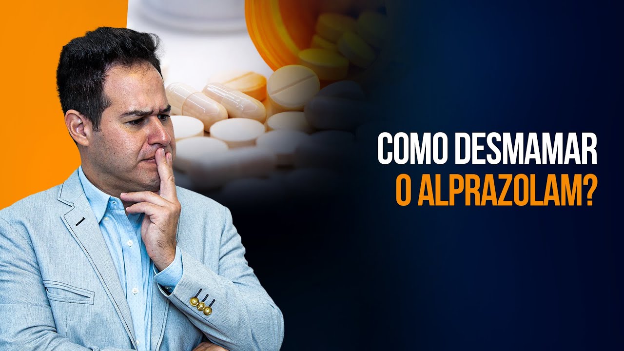 ALPRAZOLAM: COMO FAZER O DESMAME | DR. LABINAS