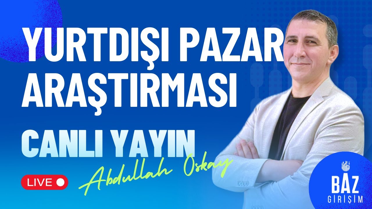 Yurt Dışı Pazar Araştırması Nasıl Yapılır? | İhracat Planı ve Devlet Destekleri