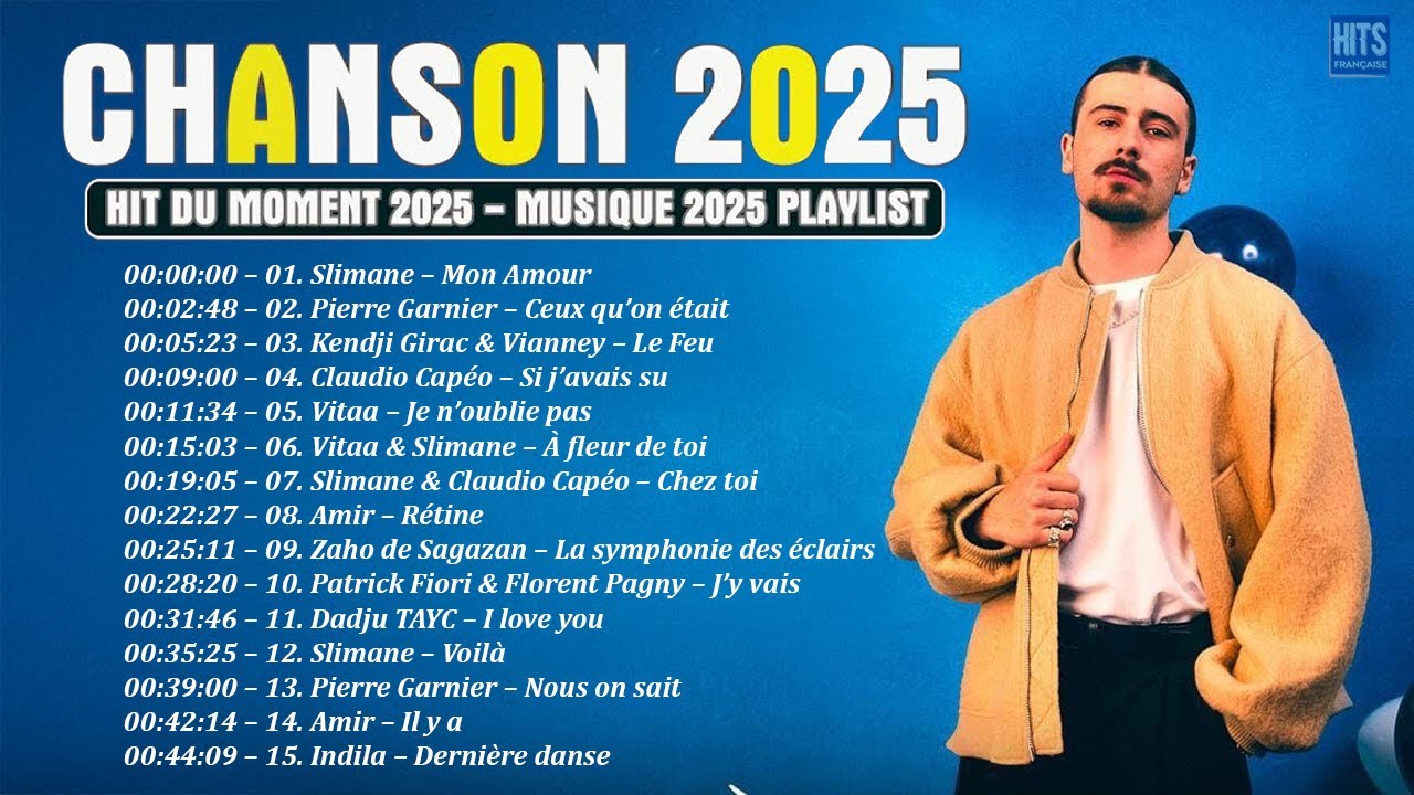 🌟 Chanson Française 2025 🎶 Kendji Girac, Louane, Slimane, Vitaa, ZAZ & plus