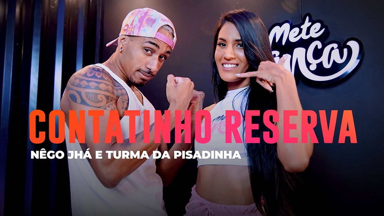 Contatinho Reserva - Nêgo Jhá e Turma Da Pisadinha - Coreografia: METE DANÇA