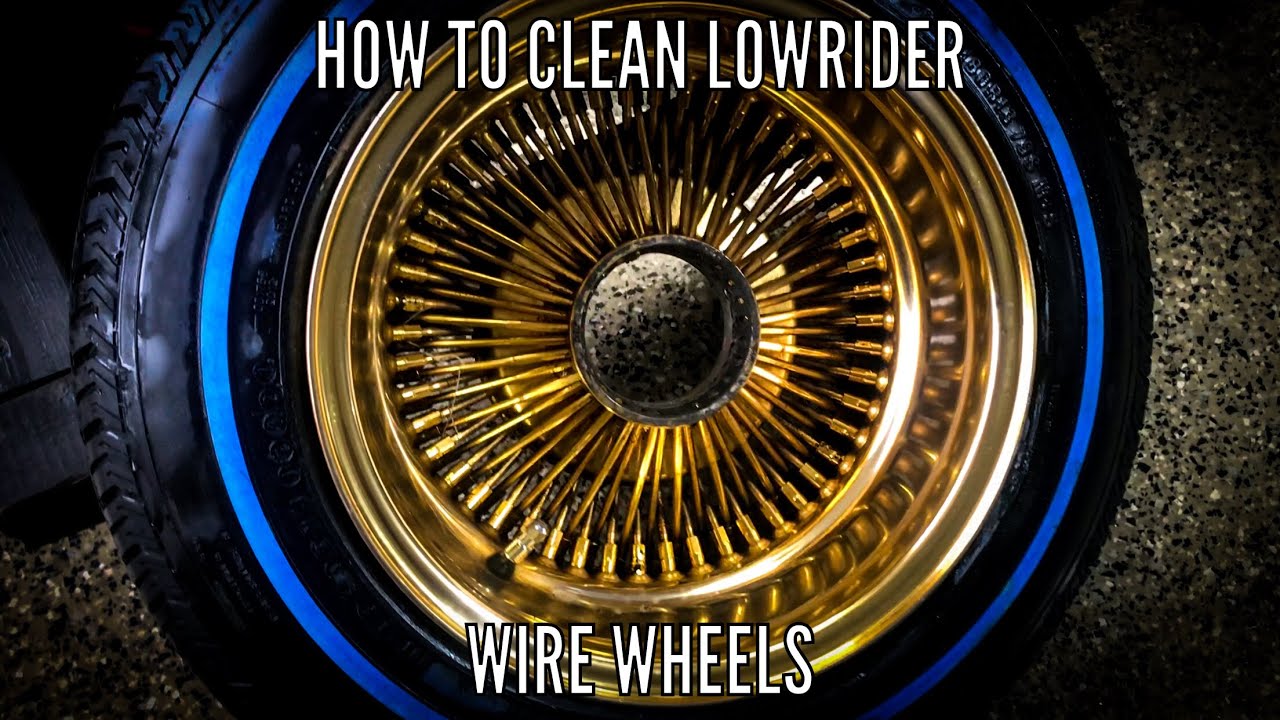 How To Clean Lowrider Wire Wheels