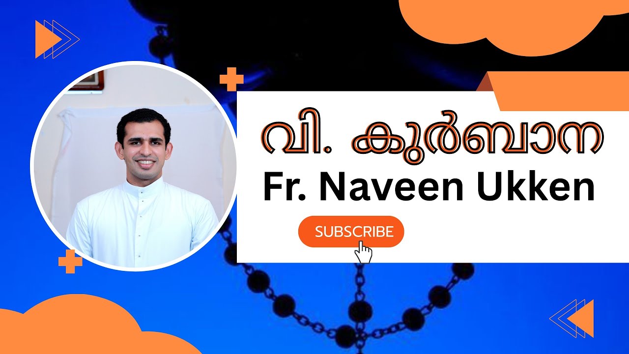 Fr.naveen ukken  Malayalam  Holy Mass  / വി.കുർബാന / Mar 12 /#trending #holymass