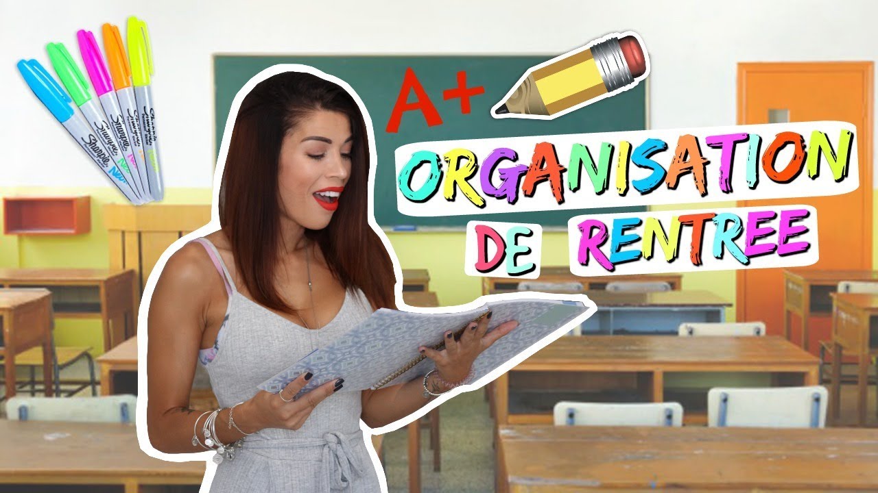 Rester Organisé Toute L'Année - Back To School !